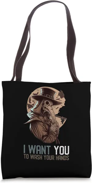 I Want You To Wash Your Hands Plague Doctor Tote Bag